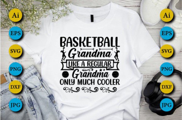 Basketball Grandma Like a Graphics
