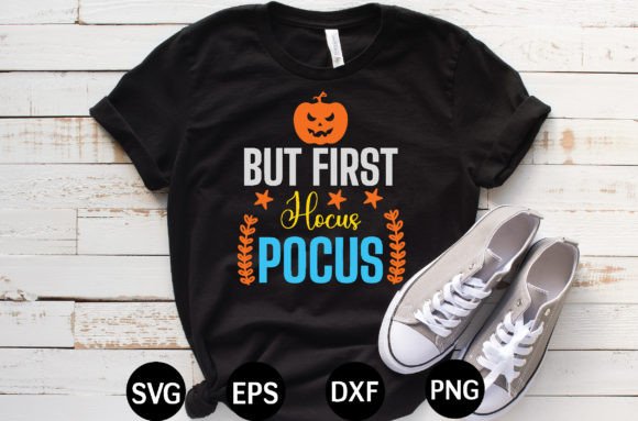 But First Hocus Pocus Svg Graphics and Print Templates