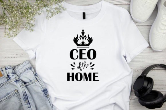 CEO of the Home_Mom Svg Vector Design