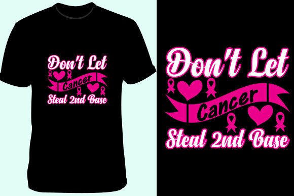 Don't Let Cancer Graphics & Crafts
