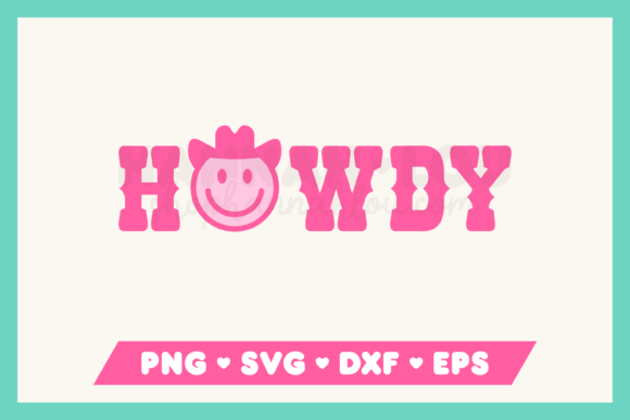 Howdy Cowboy: Graphics for Crafts