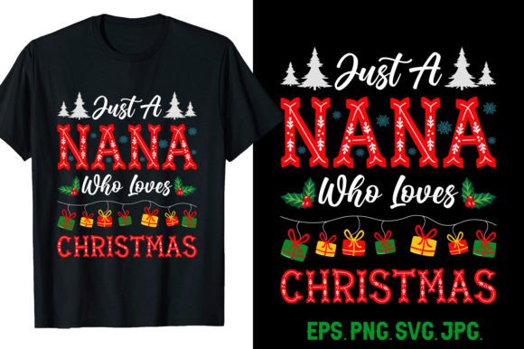 Just a Nana Who Loves Christmas