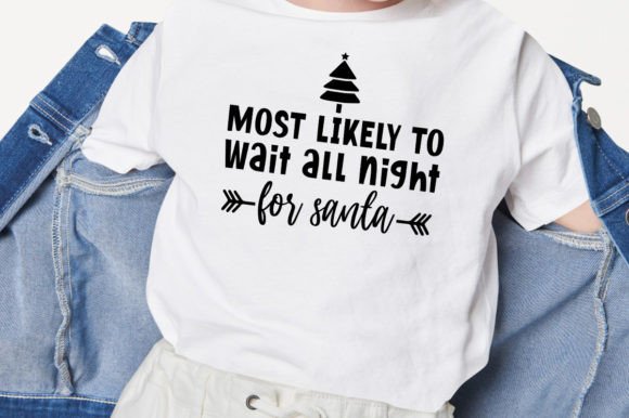 Most Likely to Wait All Night for Santa: Graphics and Print Templates