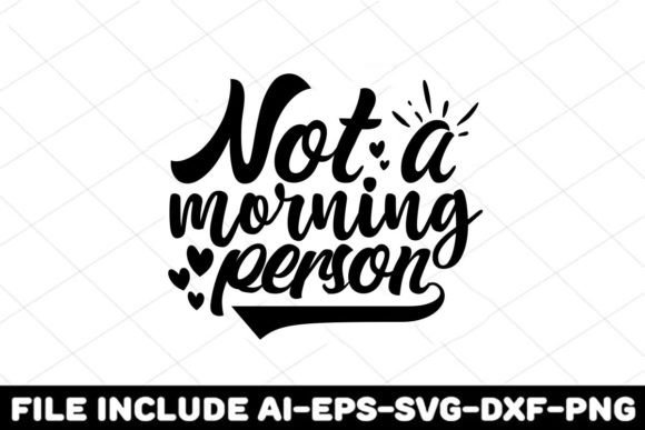 Not a Morning Person